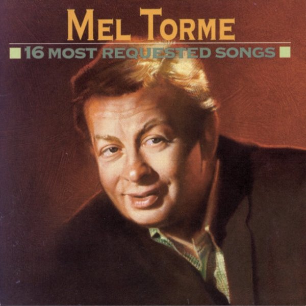 Mel Tormé 16 Most Requested Songs, 1993