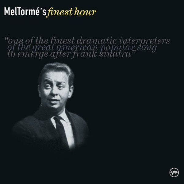 Mel Tormé Mel Torme's Finest Hour, 2001