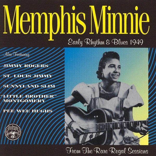 Memphis Minnie Early Rhythm and Blues 1949, 2006