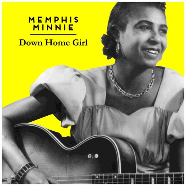 Memphis Minnie: Down Home Girl - album