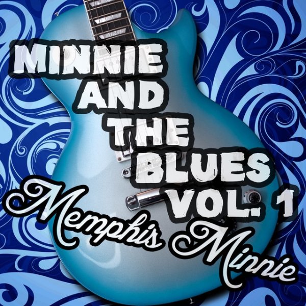 Minnie and the Blues, Vol. 1 - album