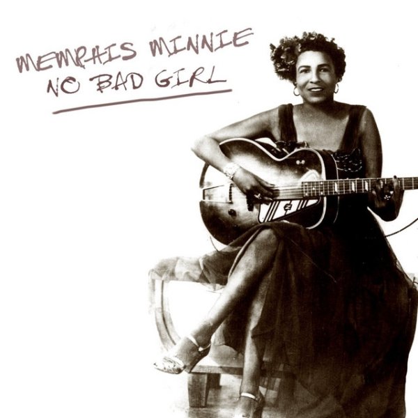 Album Memphis Minnie - No Bad Gal