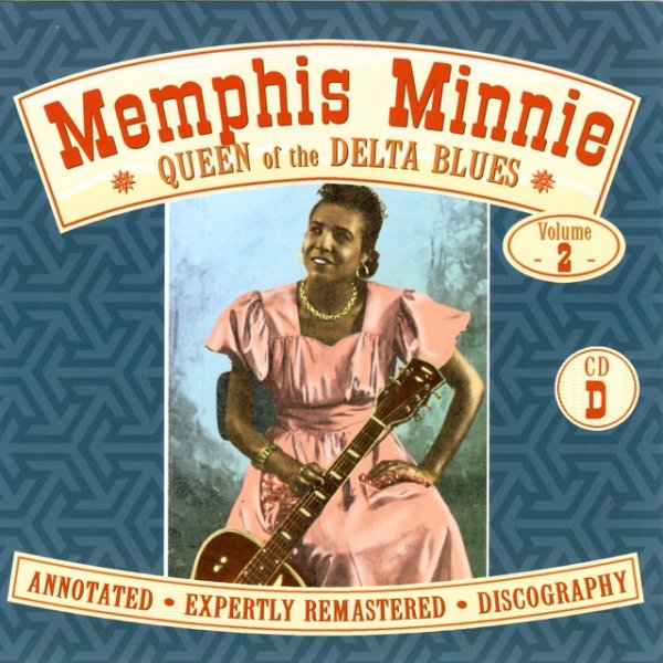 Memphis Minnie Queen Of The Delta Blues, Volume 2 (D), 2005