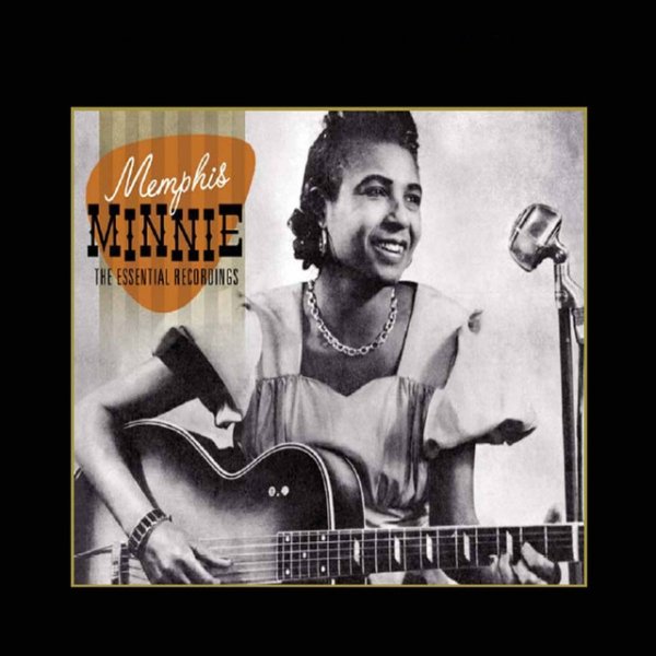 Memphis Minnie The Essential Recordings, 2013