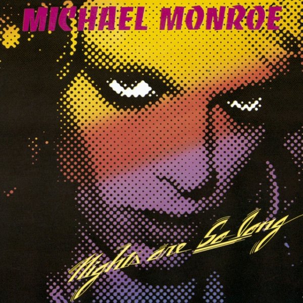 Album Michael Monroe - Nights Are So Long