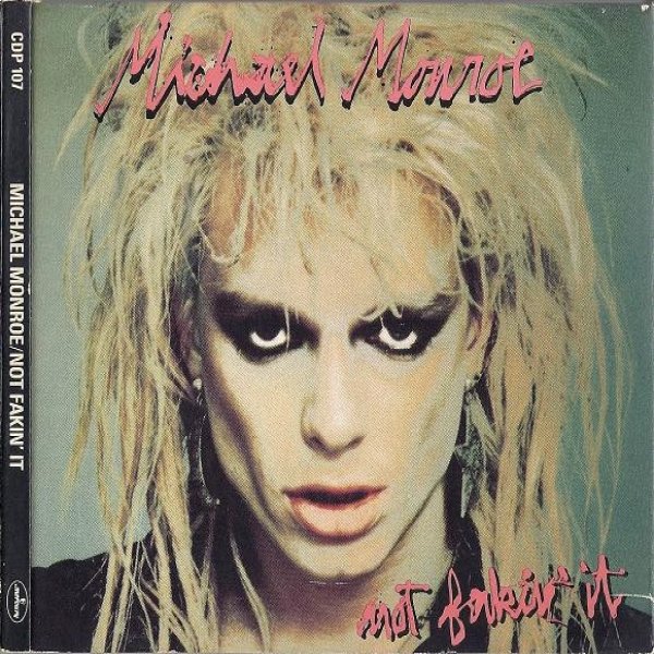 Album Michael Monroe - Not Fakin