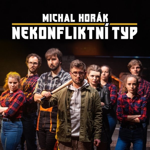 Michal Horák Nekonfliktní typ, 2022