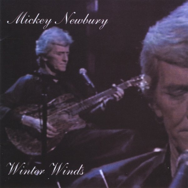 Mickey Newbury Winter Winds, 2002