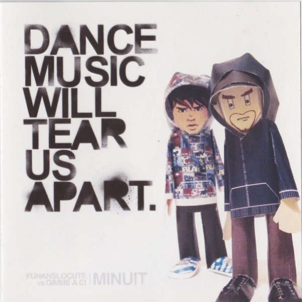 Album Minuit - Dance Music Will Tear Us Apart