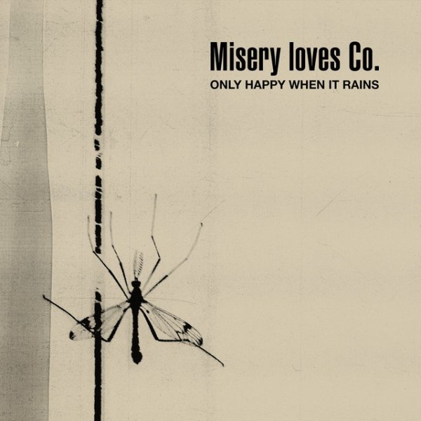 Misery Loves Co. Only Happy When It Rains, 2018