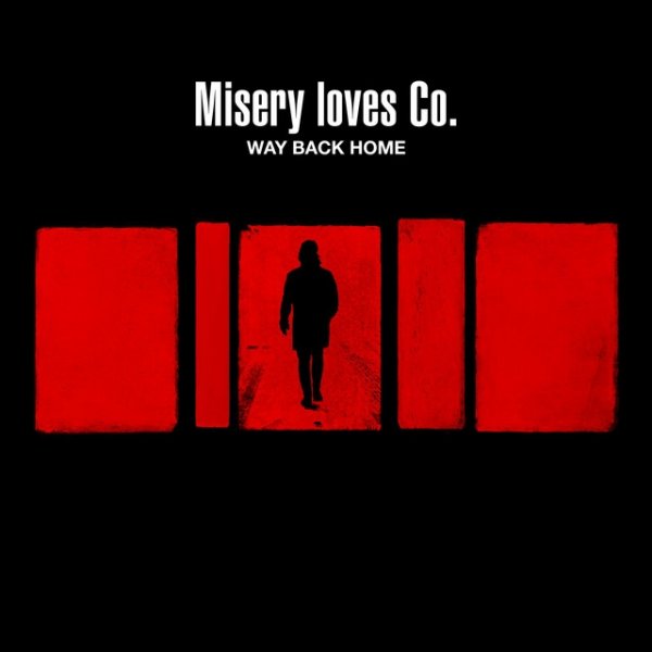 Misery Loves Co. Way Back Home (Single Edit), 2019