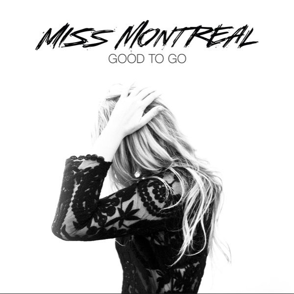 Album Miss Montreal - Good To Go