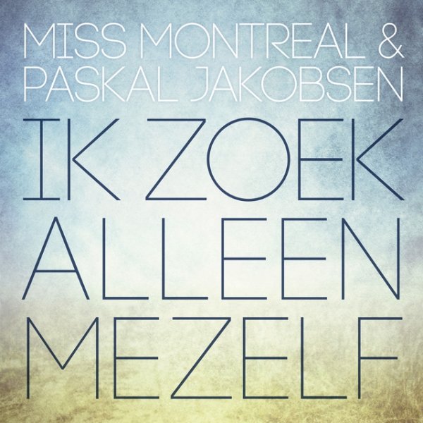 Miss Montreal Ik Zoek Alleen Mezelf, 2015