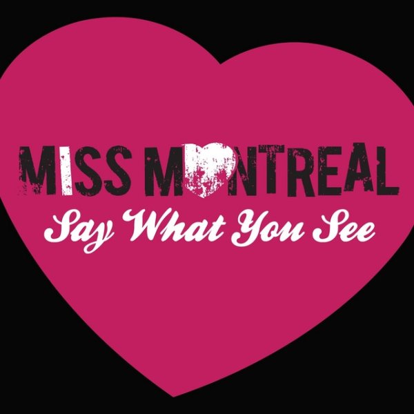 Album Miss Montreal - Say What You See