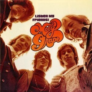 Moby Grape Listen My Friends!, 2007