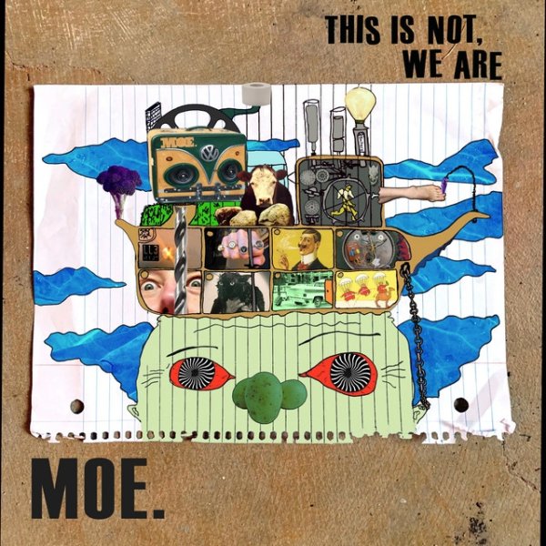 Album moe. - This Is Not, We Are