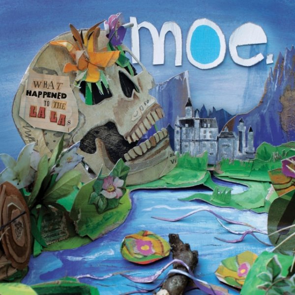 moe. What Happened to the La Las, 2013