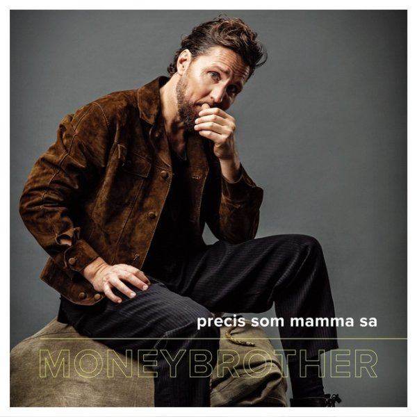 Album Moneybrother - Precis som mamma sa