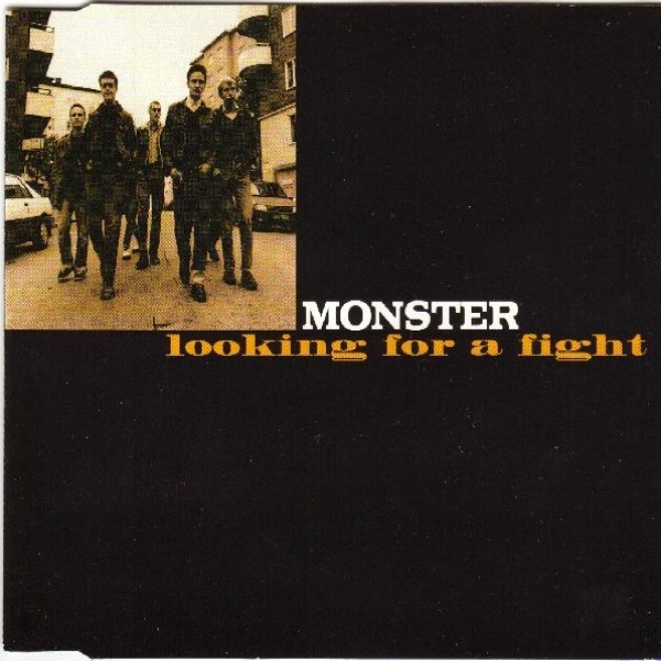 Monster Looking For A Fight, 1996