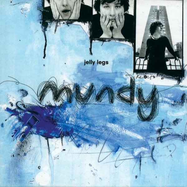 Mundy Jelly Legs, 1996