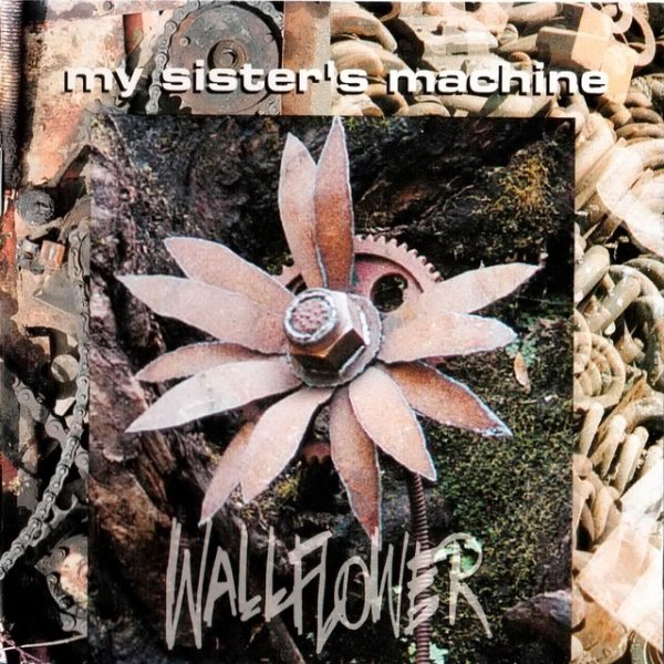 My Sister's Machine Wallflower, 1993