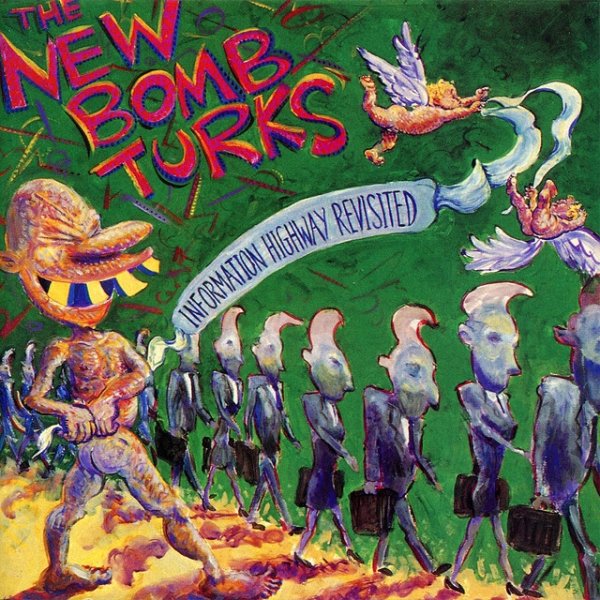 Album New Bomb Turks - Information Highway Revisited