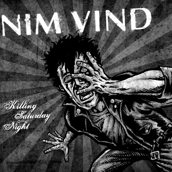 Album NIM VIND - Killing Saturday Night