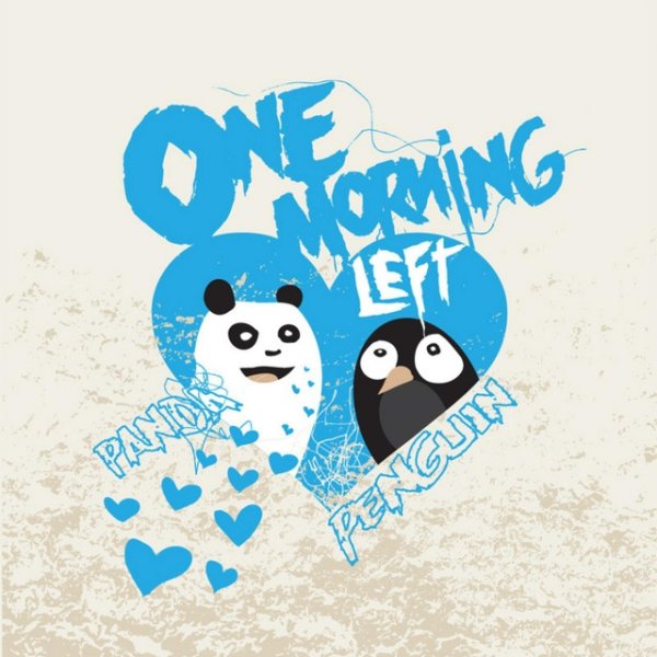 Album One Morning Left - Panda <3 Penguin