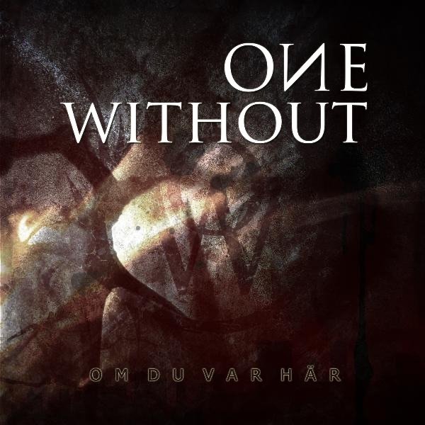 One Without Om Du Var Här, 2011