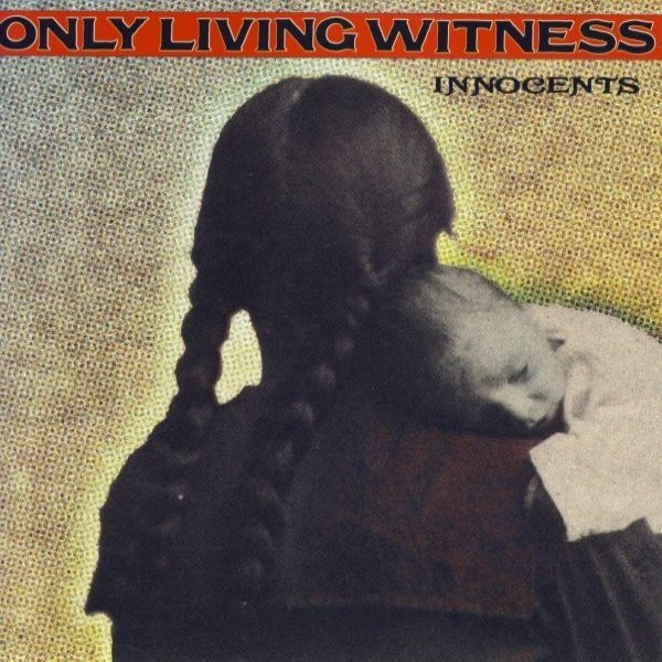 Album Only Living Witness - Innocents