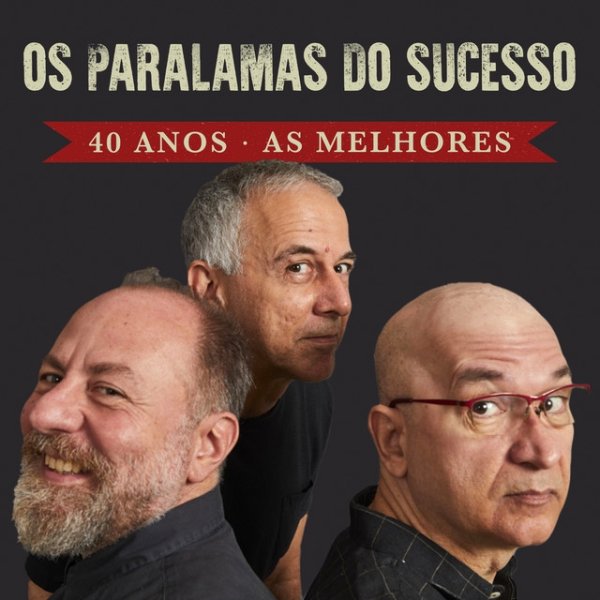 Os Paralamas do Sucesso: 40 Anos - As Melhores - album