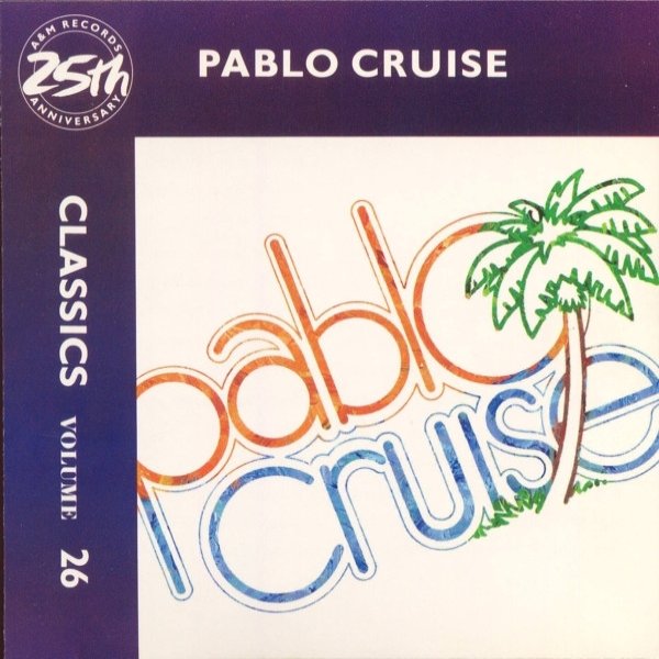 Album Pablo Cruise - Classics Volume 26