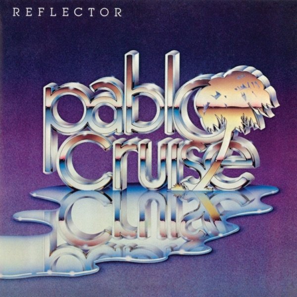 Pablo Cruise Reflector, 1981