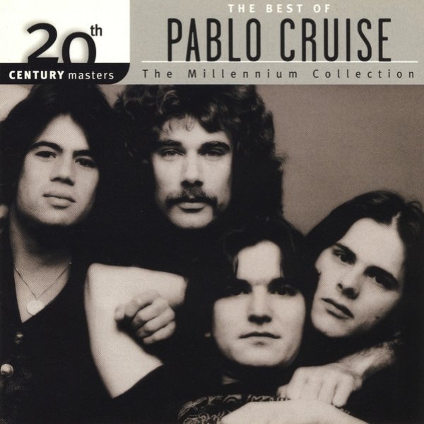 Pablo Cruise The Best Of Pablo Cruise, 2001