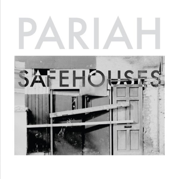 Pariah Safehouses, 2010