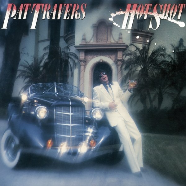 Album Pat Travers - Hot Shot