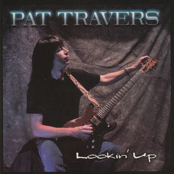 Pat Travers Lookin' Up, 1996