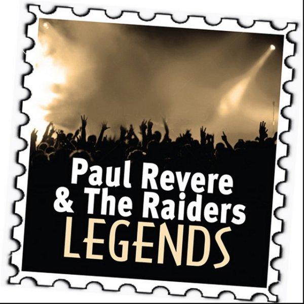 Paul Revere & The Raiders Paul & The Raiders Revere: Legends, 2010