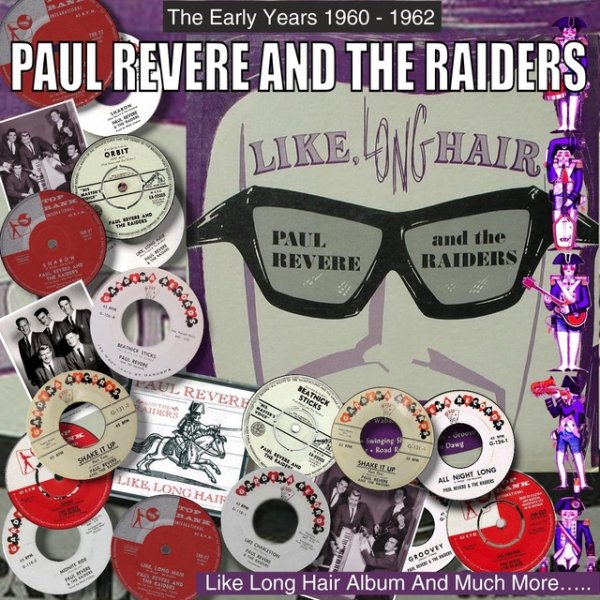 Album Paul Revere & The Raiders - The Early Years 1960 - 1962 - Like Long Hair And More.....