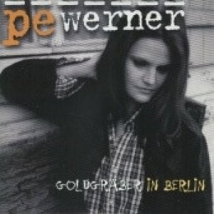 Album Pe Werner - Goldgräber In Berlin