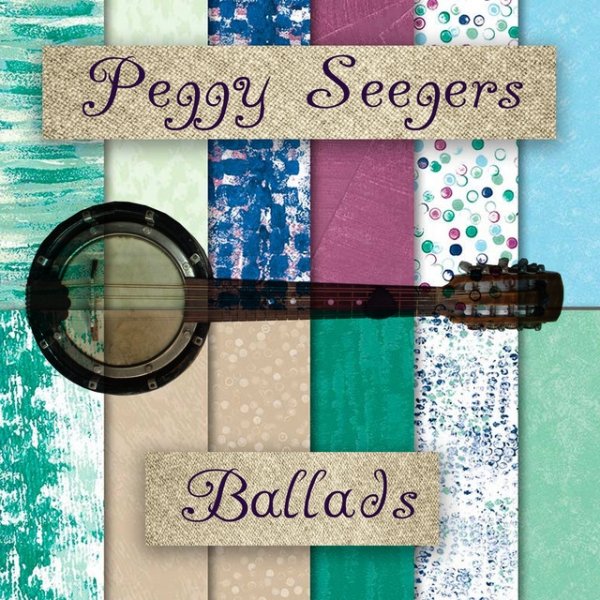 Album Peggy Seeger - Ballads