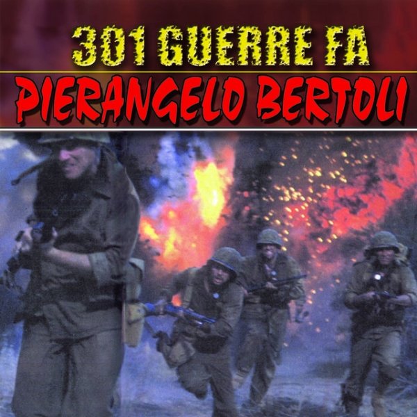 Pierangelo Bertoli 301 guerre fa, 2002