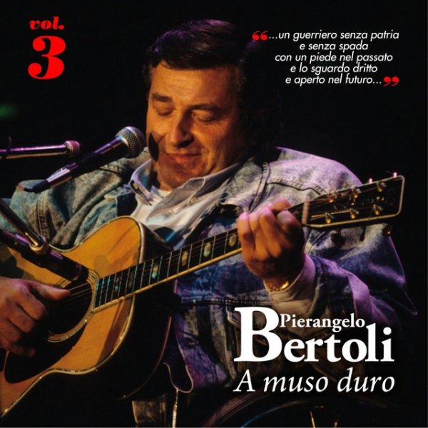 Pierangelo Bertoli A muso duro, Vol. 3, 2013