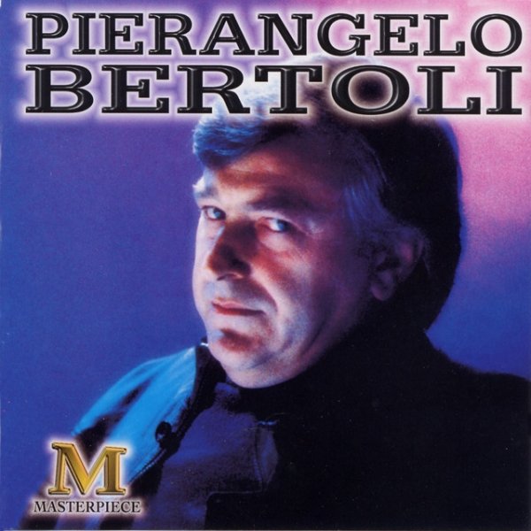 Pierangelo Bertoli Masterpiece, 2000