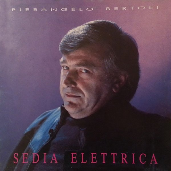 Pierangelo Bertoli Sedia elettrica, 1989