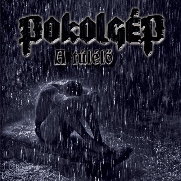 Album Pokolgép - A Túlélő