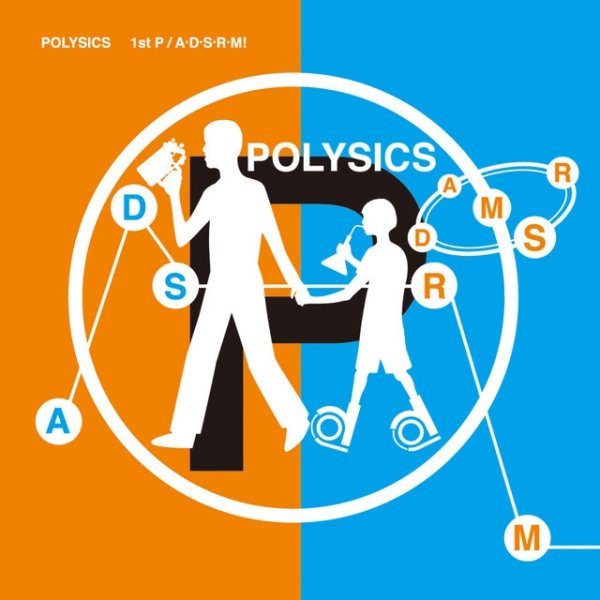 Album POLYSICS - 1st P / A・D・S・R・M!