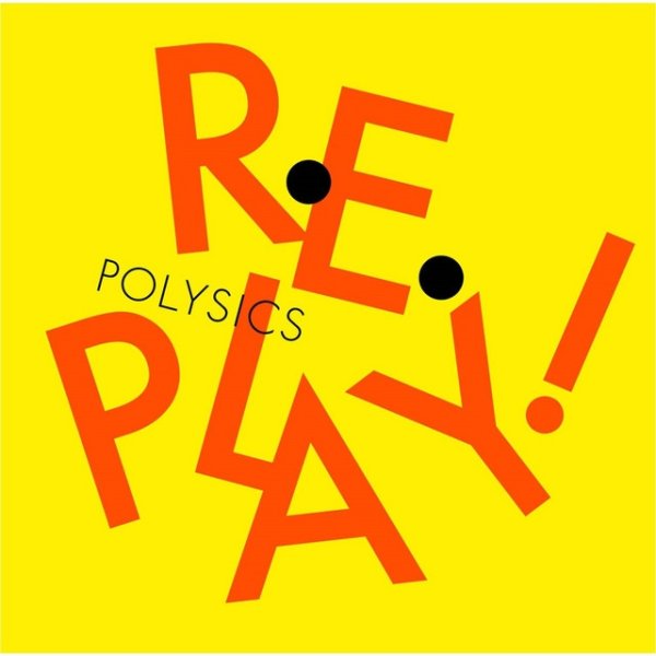 POLYSICS Replay!, 2017