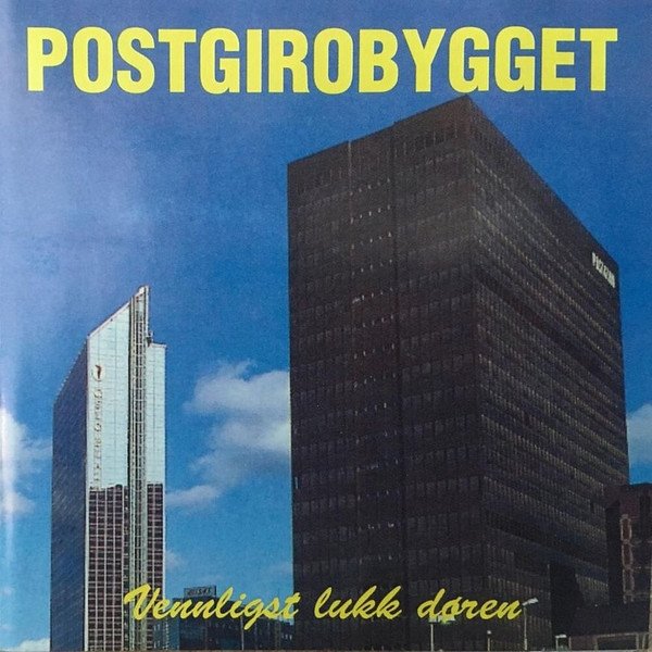 Album Postgirobygget - Vennligst Lukk Døren