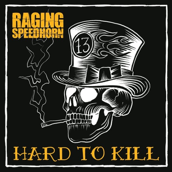 Raging Speedhorn Hard To Kill, 2020